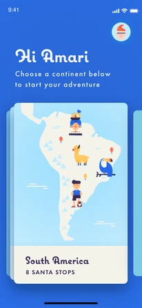 Explore screen: “Hi Amari, choose a continent below to start your adventure”, with an illustrated South America card showing 8 Santa stops.